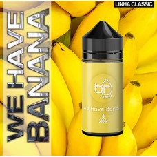 We Have Banana - BRliquid